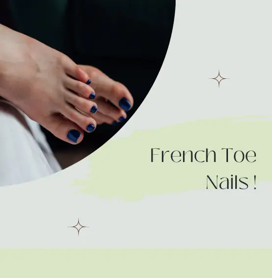 Best French Toe Nails Designs 2022!