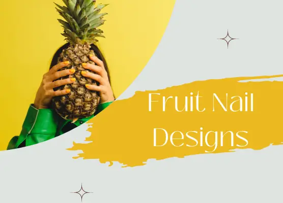 Top Summer Fruit Nail Designs That Will Make You Crave Fruit