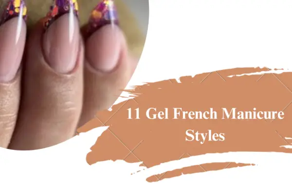 11 Gel French Manicure Styles: Inspiration for Your Next Salon Visit