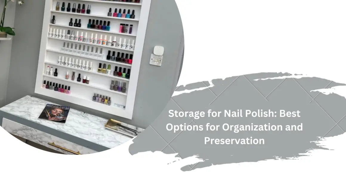 nail storage